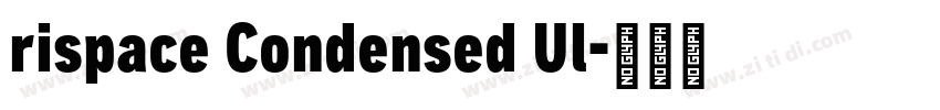 rispace Condensed Ul字体转换